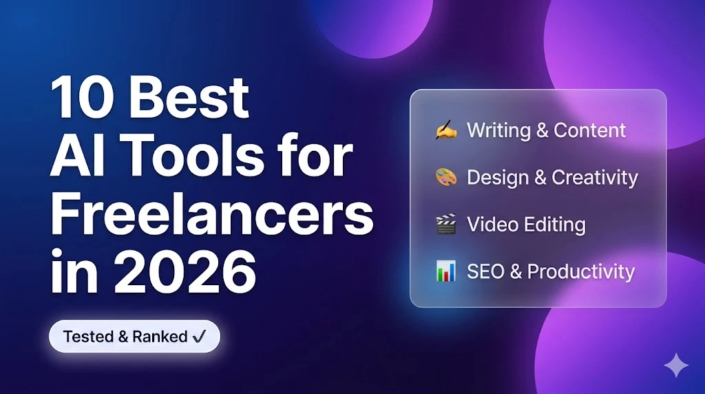 The 10 Best AI Tools for Freelancers in 2026